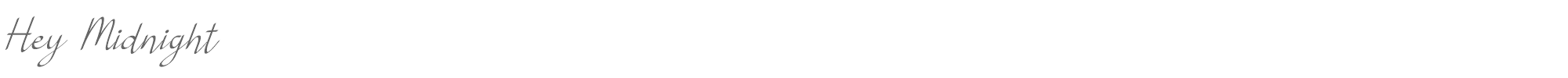 Sample characters Hey Midnight Font